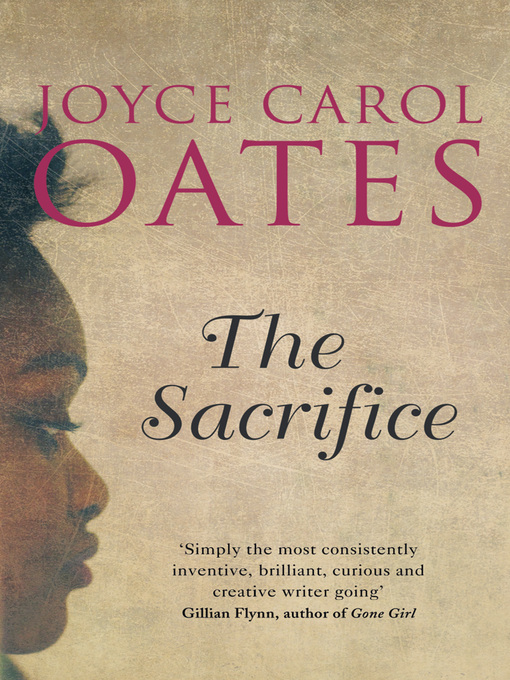 Title details for The Sacrifice by Joyce Carol Oates - Available